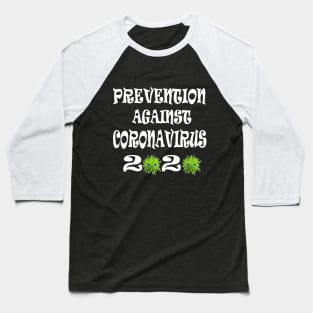 Prevention against Coronavirus 2020 Baseball T-Shirt